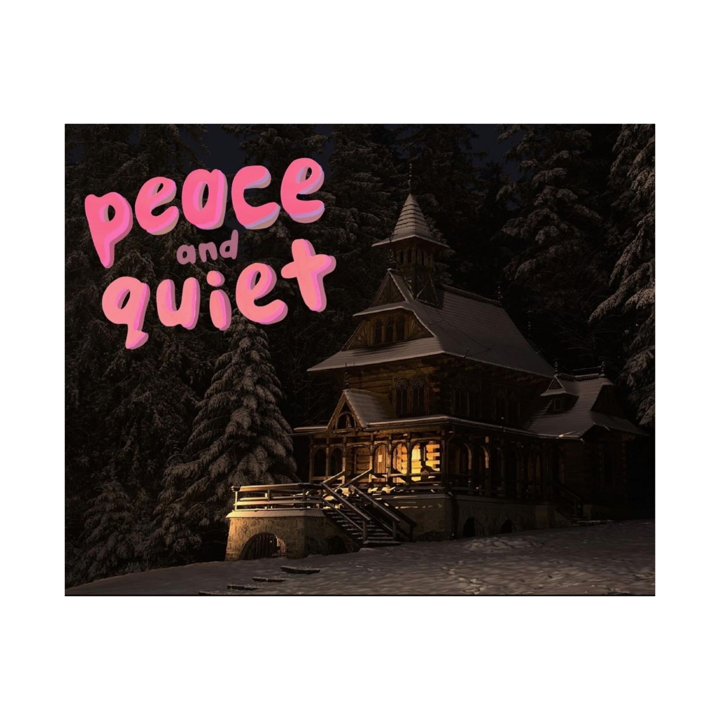 Peace & Quiet Winter Scene Matte Poster