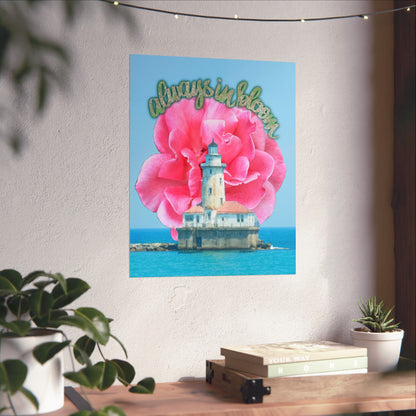 Always in Bloom Matte Poster