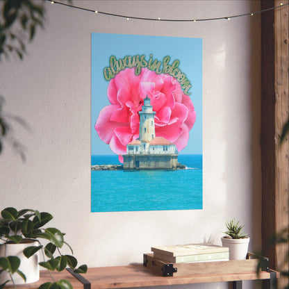 Always in Bloom Matte Poster