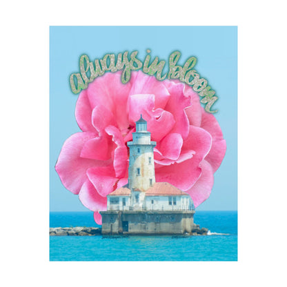 Always in Bloom Matte Poster