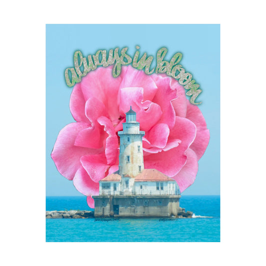 Always in Bloom Matte Poster